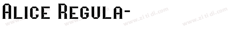 Alice Regula字体转换